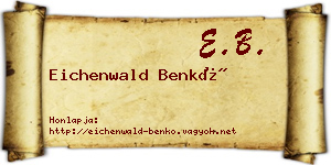 Eichenwald Benkő névjegykártya